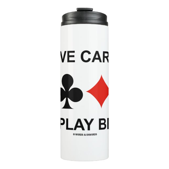Have Cards Will Play Bridge Four Card Suits Thermal Tumbler (Front)