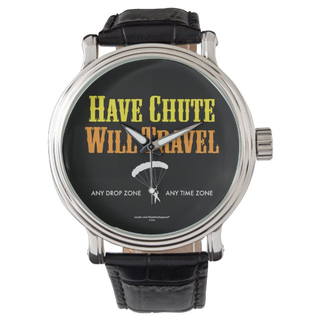 Have Chute Will Travel Watch (Front)