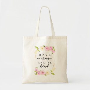 Have Courage and Be Kind   Botanical Wreath Tote Bag