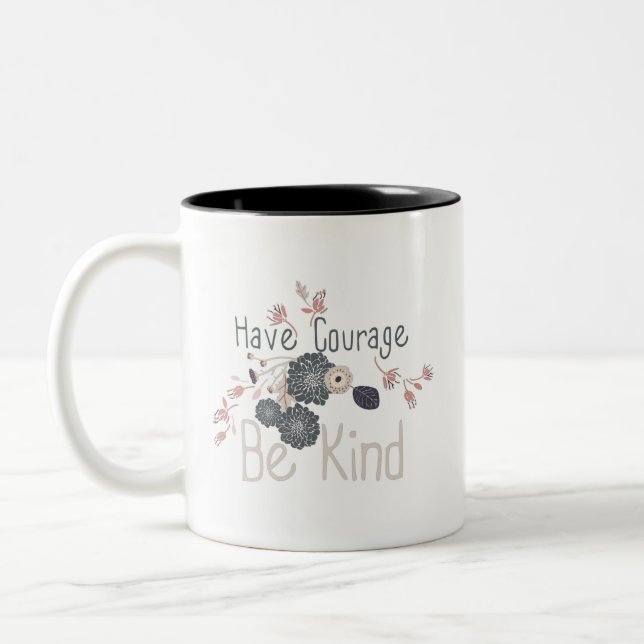 Have Courage Be Kind Playful Tossed Flowers Two-Tone Coffee Mug (Left)