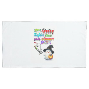 Have Creepy Nights Filled With Yummy Treats Pillowcase