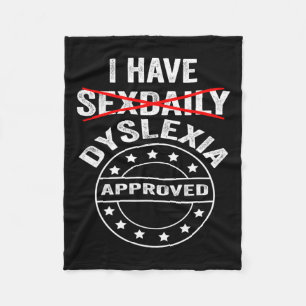 Have Daily Dyslexia Fleece Blanket