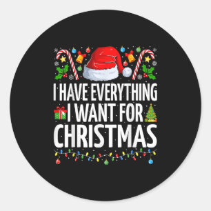 Have Everything I Want For Christmas Couple Pajama Classic Round Sticker