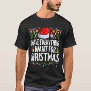 Have Everything I Want For Christmas Couple Pajama T-Shirt