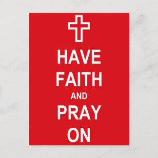 Have Faith And Pray On Postcard