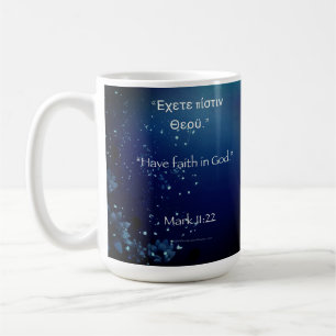 Have Faith in God  Coffee Mug