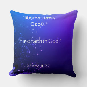 Have Faith in God Deep Colours Throw Pillow