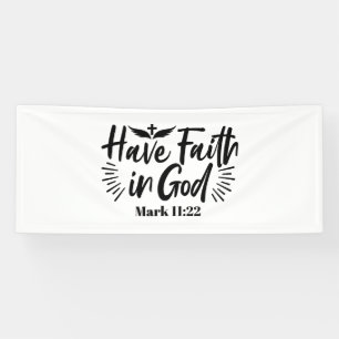 Have Faith in God Mark 11:22 Inspirational Quote Banner