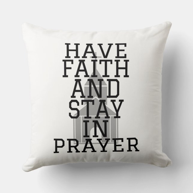 Have Faith In Prayer Bold Cushion (Back)