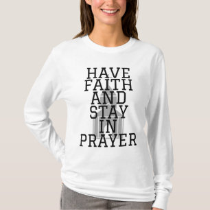 Have Faith In Prayer Bold Women's T-Shirt