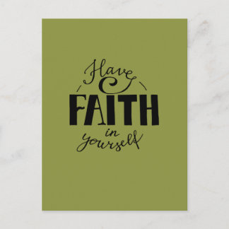 Have faith in yourself green postcard