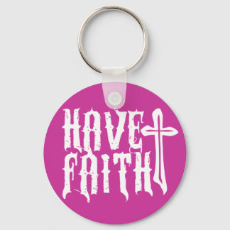 Have Faith Key Ring