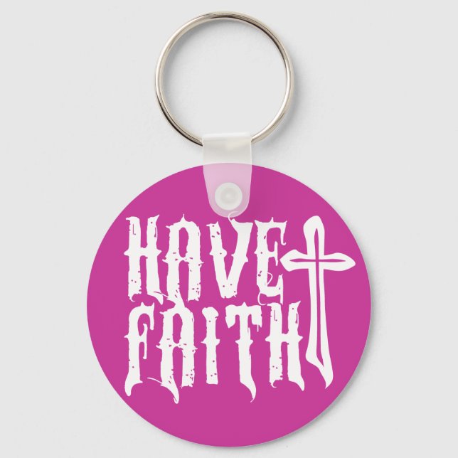 Have Faith Key Ring (Front)