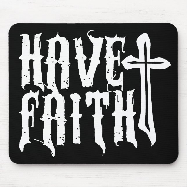 Have Faith Mouse Mat (Front)