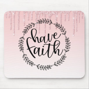 Have Faith Mouse Mat