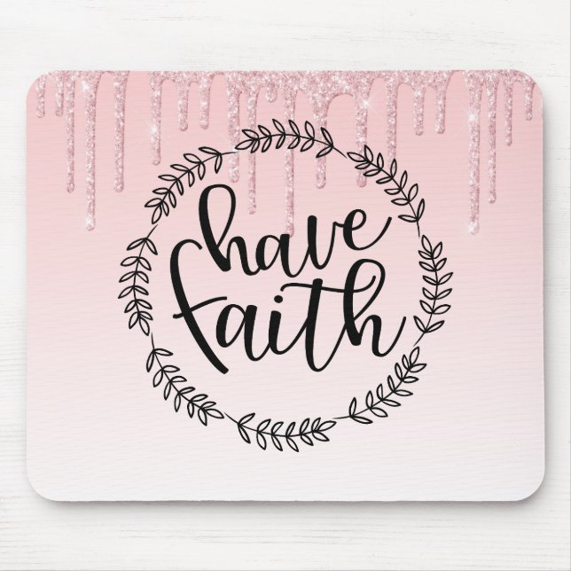 Have Faith Mouse Mat (Front)