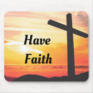 Have Faith Mouse Pad
