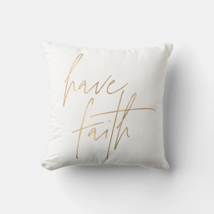 Have Faith Quote Cushion