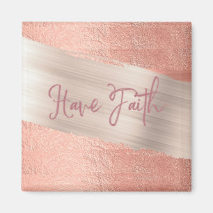 Have Faith Quote Magnet