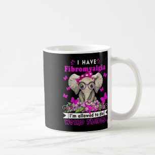 Have Fibromyalgia Awareness 1 Coffee Mug
