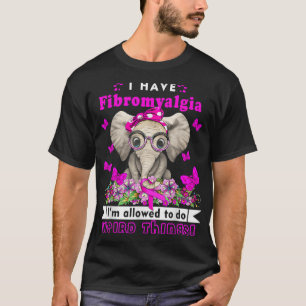 Have Fibromyalgia Awareness 1 T-Shirt