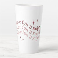 Have Fun And Enjoy Latte Mug Retro Pink Mug
