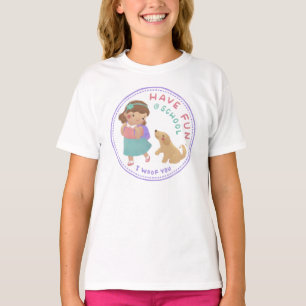 Have Fun at School Girl and Puppy T-Shirt