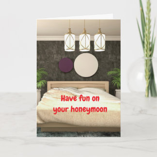 Have fun on your honeymoon. card