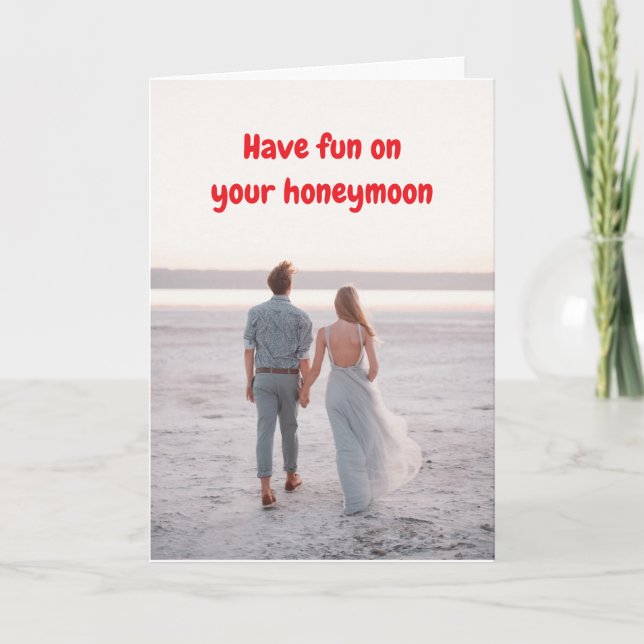 Have fun on your honeymoon. card (Front)