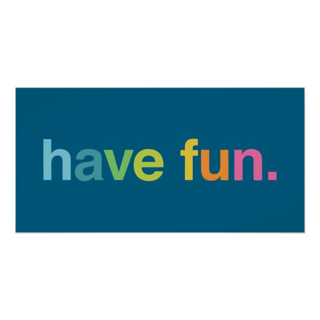 Have fun poster (Front)