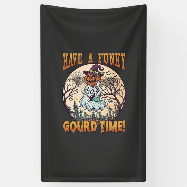 Have Funky Gourd Time Ghost Pumpkin Graveyard Banner (Vertical)