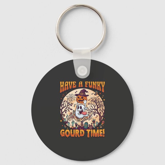 Have Funky Gourd Time Halloween Ghost Pumpkin_1 Key Ring (Front)