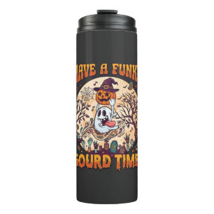Have Funky Gourd Time Halloween Ghost Pumpkin_1 Thermal Tumbler