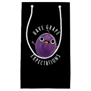Have Grape Expectations Positive Fruit Pun Dark BG Small Gift Bag