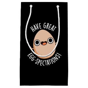 Have Great Egg-spectations Funny Egg Pun Dark BG Small Gift Bag