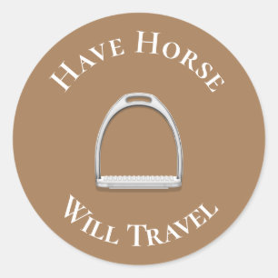 "Have Horse Will Travel" English Stirrup Brown Classic Round Sticker