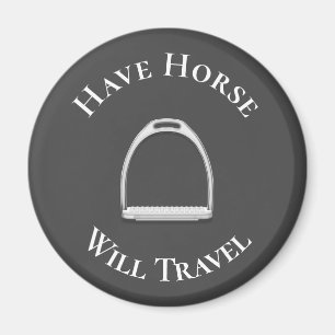 "Have Horse Will Travel" English Stirrup Dark Grey Magnet