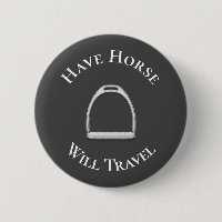"Have Horse Will Travel" English Stirrup Iron Gray