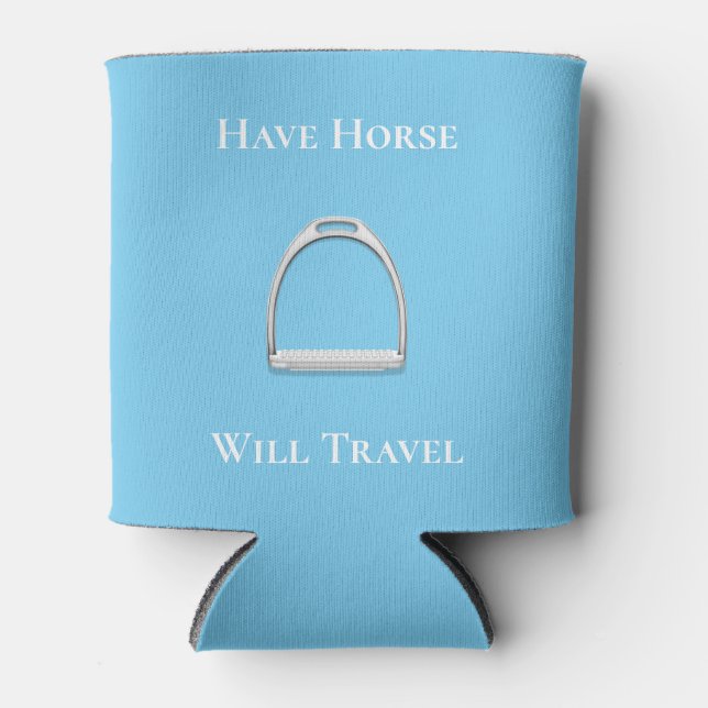 "Have Horse Will Travel" Equestrian Blue Can Cooler (Front)