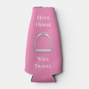 "Have Horse Will Travel" Equestrian Pink Bottle Cooler
