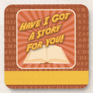Have I Got A Story Author Promotional Design Coaster