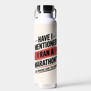 Have i mentioned i ran a marathon water bottle
