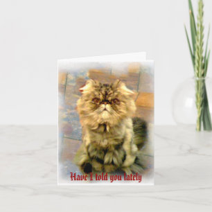 Have I told you lately . . . Card