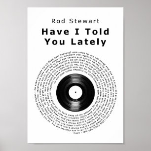 Have I Told You Lately Vinyl Record Song Lyric Poster