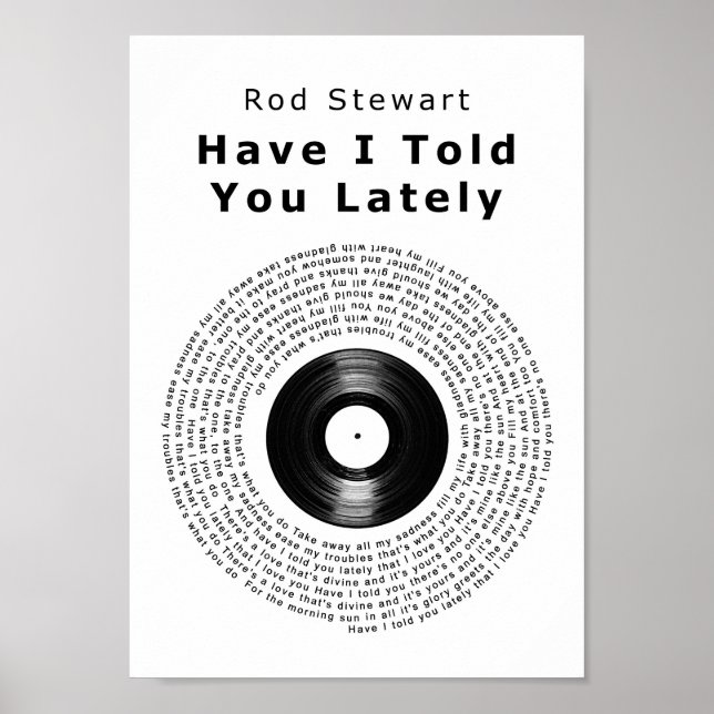 Have I Told You Lately Vinyl Record Song Lyric Poster (Front)