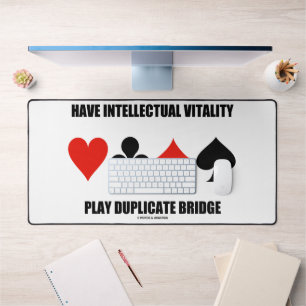 Have Intellectual Vitality Play Duplicate Bridge Desk Mat