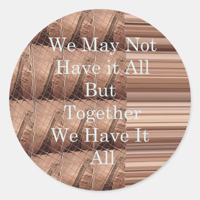 Have it all Giraffe Safari  Hakuna Matata woven so Classic Round Sticker (Front)