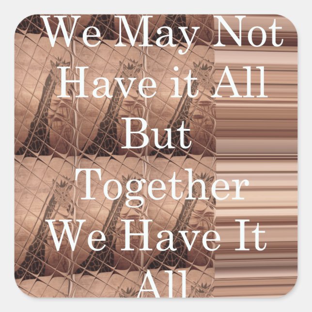 Have it all Giraffe Safari  Hakuna Matata woven so Square Sticker (Front)