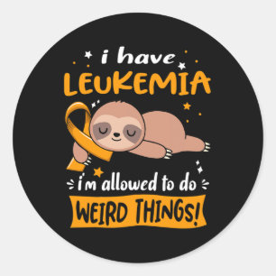 Have Leukaemia I'm Allowed To Do Weird Things Classic Round Sticker
