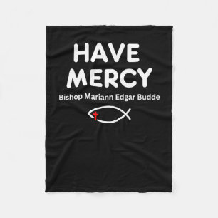 Have Mercy Bishop Mariann Edgar Budde 2025 Fleece Blanket